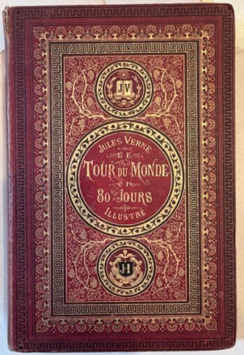 Jules Verne’s “Around The World In 80 Days” First Hetzel Edition, 1874.