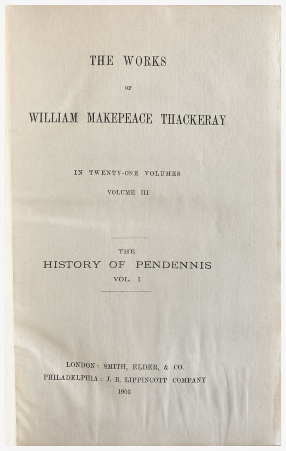 The History of Pendennis, by William Makepeace Thackeray. Two Volumes Complete, 1901 Fine Bindings.