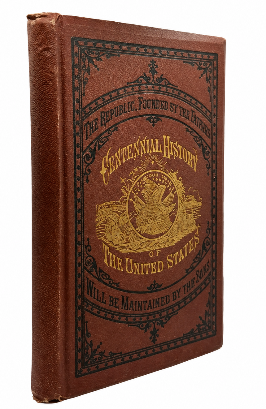 The Centennial History of the United States (1776 - 1886), Philadelphia 1877. Subscription Prospectus Americana Illustrated