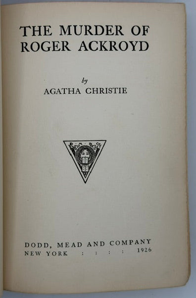 The Murder of Roger Ackroyd. Agatha Christie. First American Edition, 1926. Hercule Poirot Mystery.