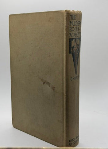 The Murder of Roger Ackroyd. Agatha Christie. First American Edition, 1926. Hercule Poirot Mystery.