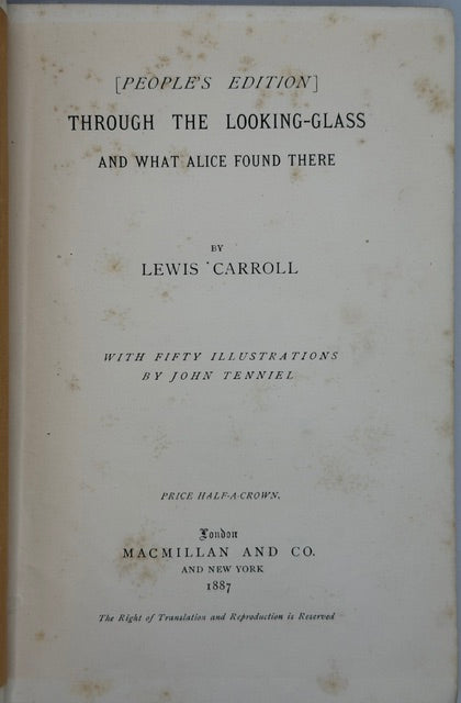 Alice’s Adventures in Wonderland; Through the Looking-Glass and What Alice Found There. Two Volumes. First People’s Editions, 1887