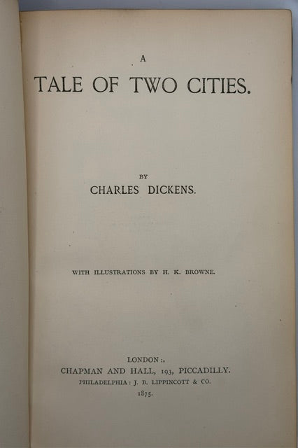 A Tale of Two Cities. By Charles Dickens. Two Volumes Illustrated by "Phiz" 1875.