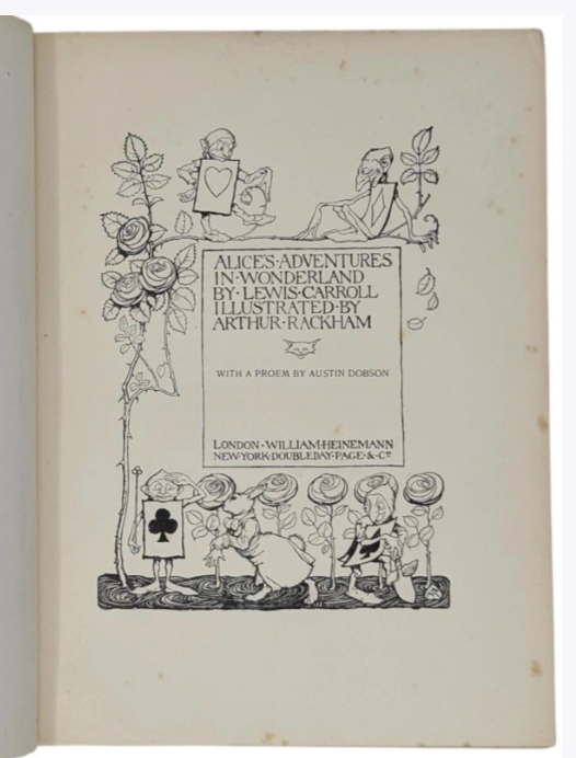 Alice’s Adventures in Wonderland. First Trade Rackham Edition, First Impression, 1907.
